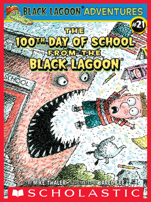 Title details for The 100th Day of School from the Black Lagoon by Mike Thaler - Available